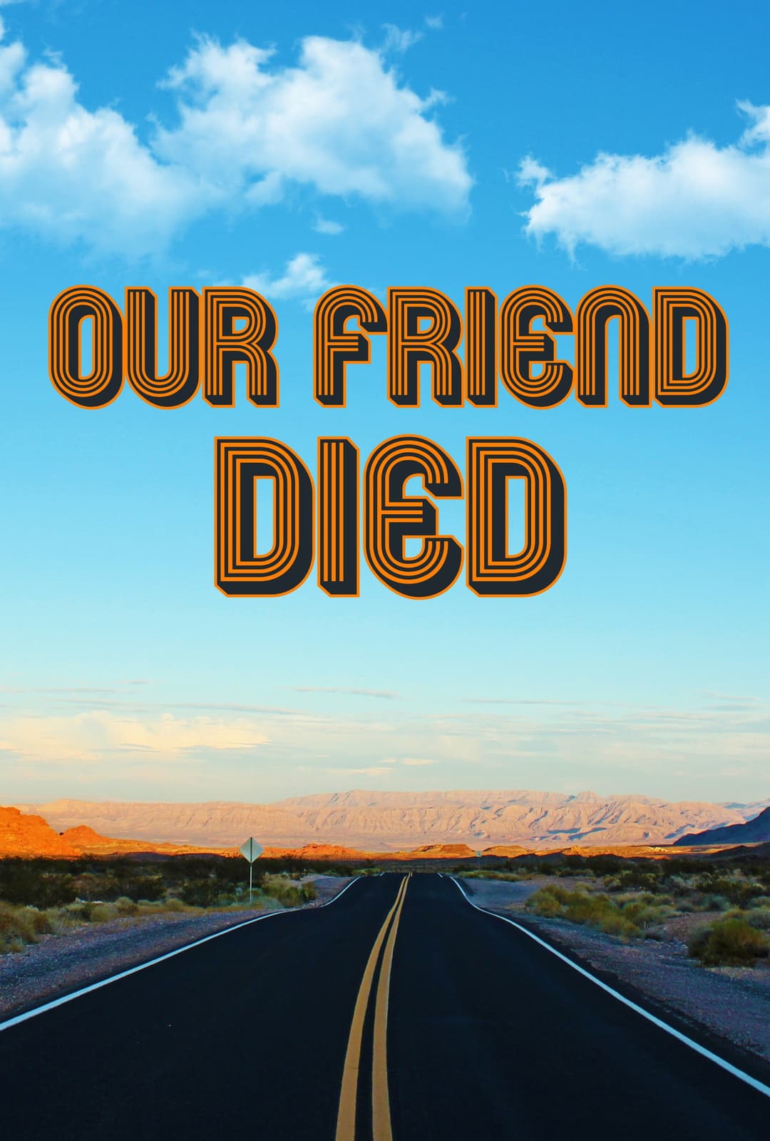Poster di Our Friend Died