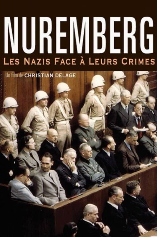 Poster di Nuremberg : les Nazis face à leurs crimes