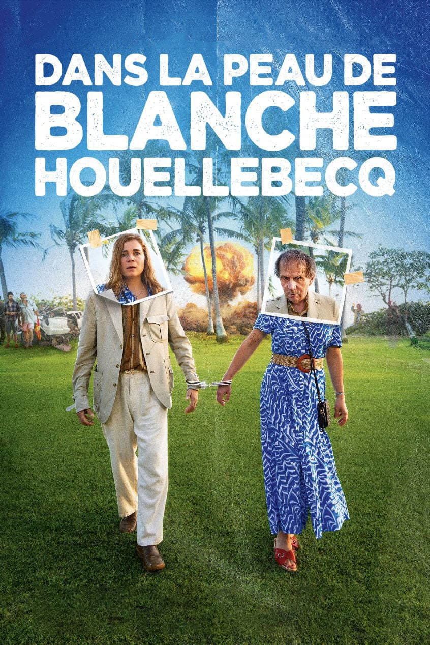 Poster di Dans la peau de Blanche Houellebecq
