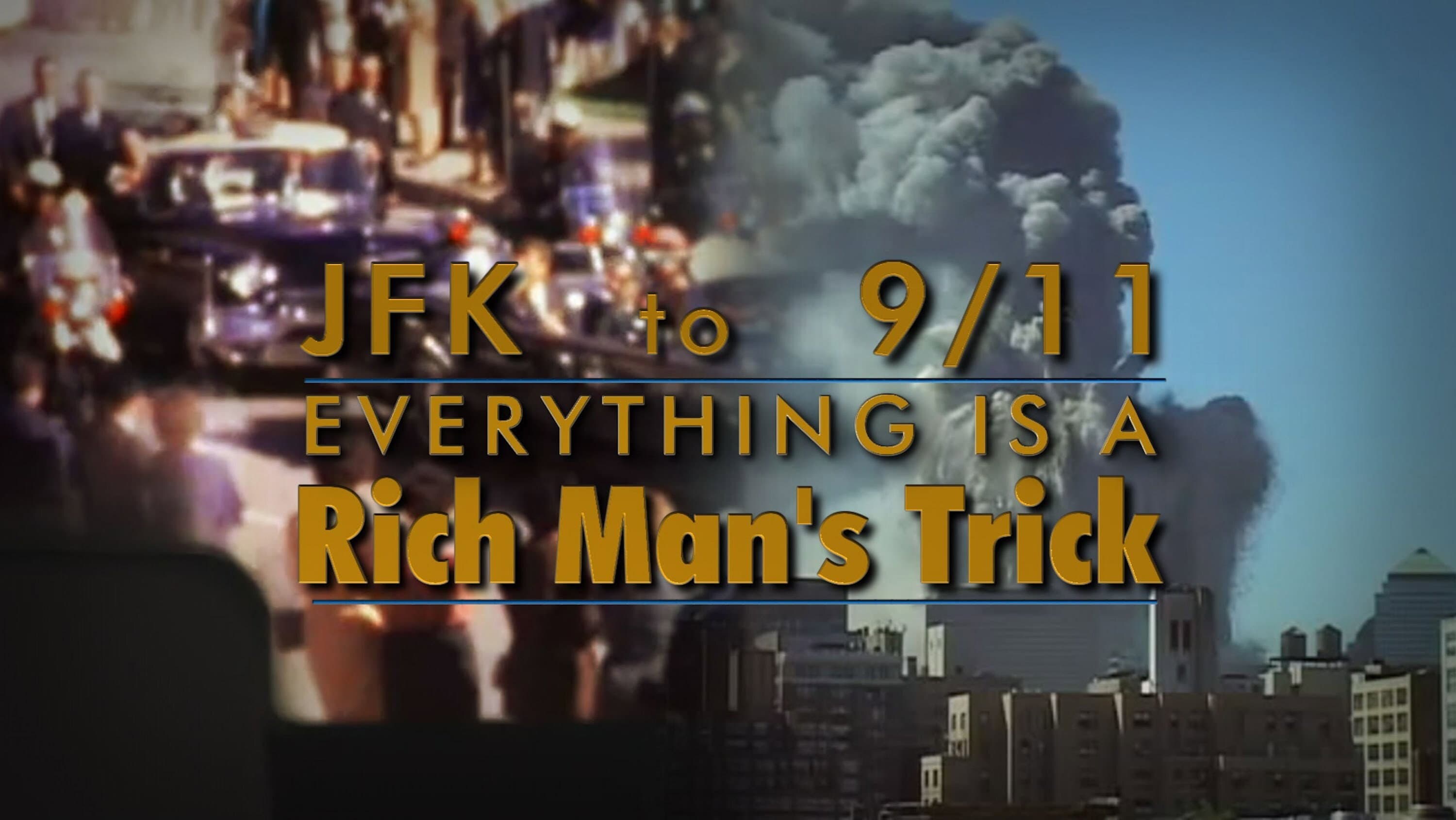 JFK to 9/11: Everything is a Rich Man's Trick - immagine