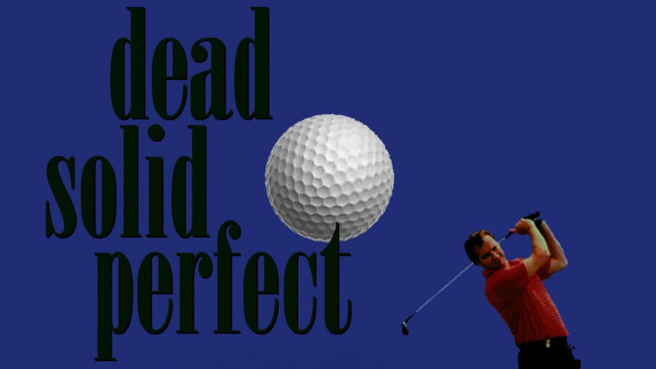 Dead Solid Perfect - immagine