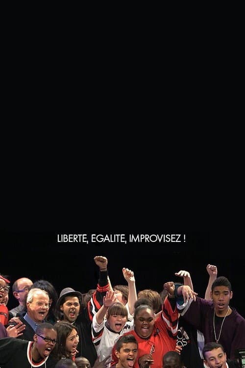 Poster di Liberté, égalité, improvisez !