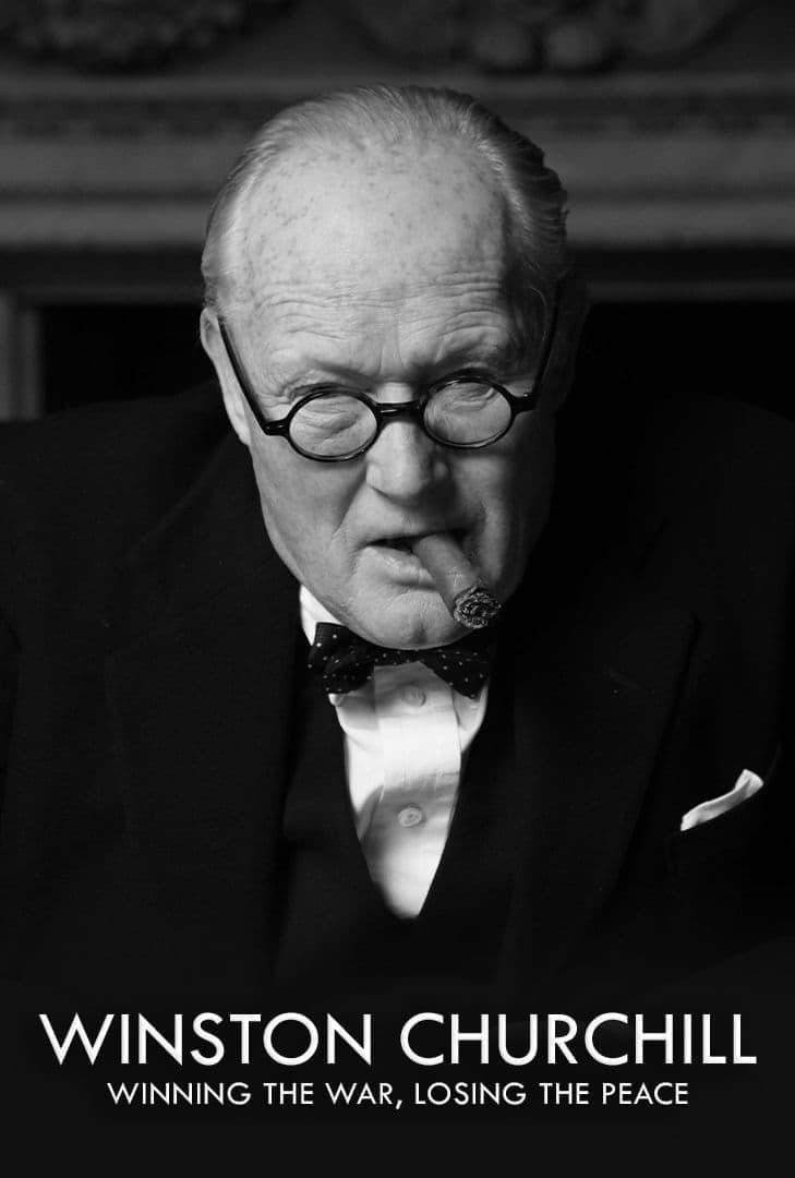 Poster di Churchill: Winning the War, Losing the Peace