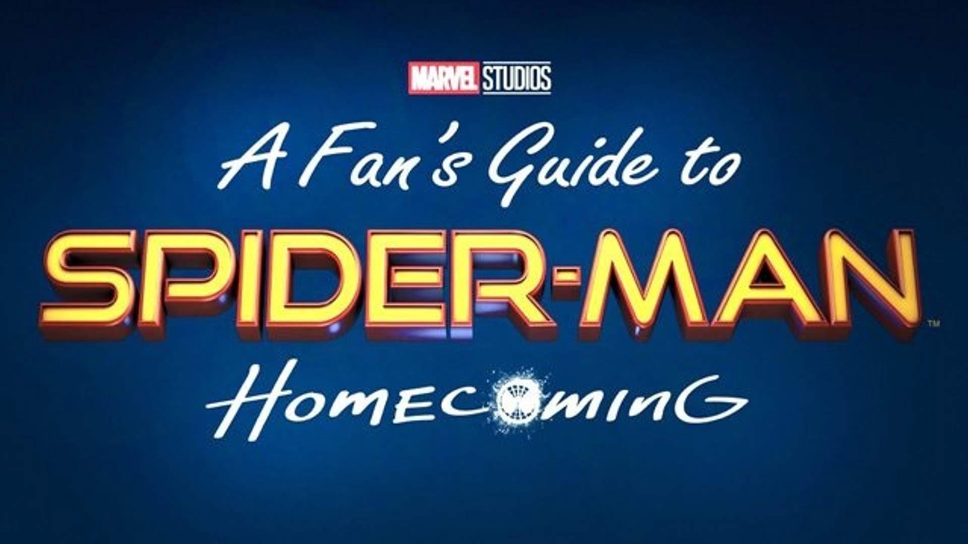 A Fan's Guide to Spider-Man Homecoming - immagine