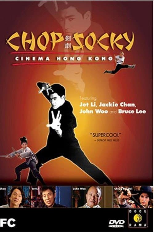 Poster di Chop Socky: Cinema Hong Kong