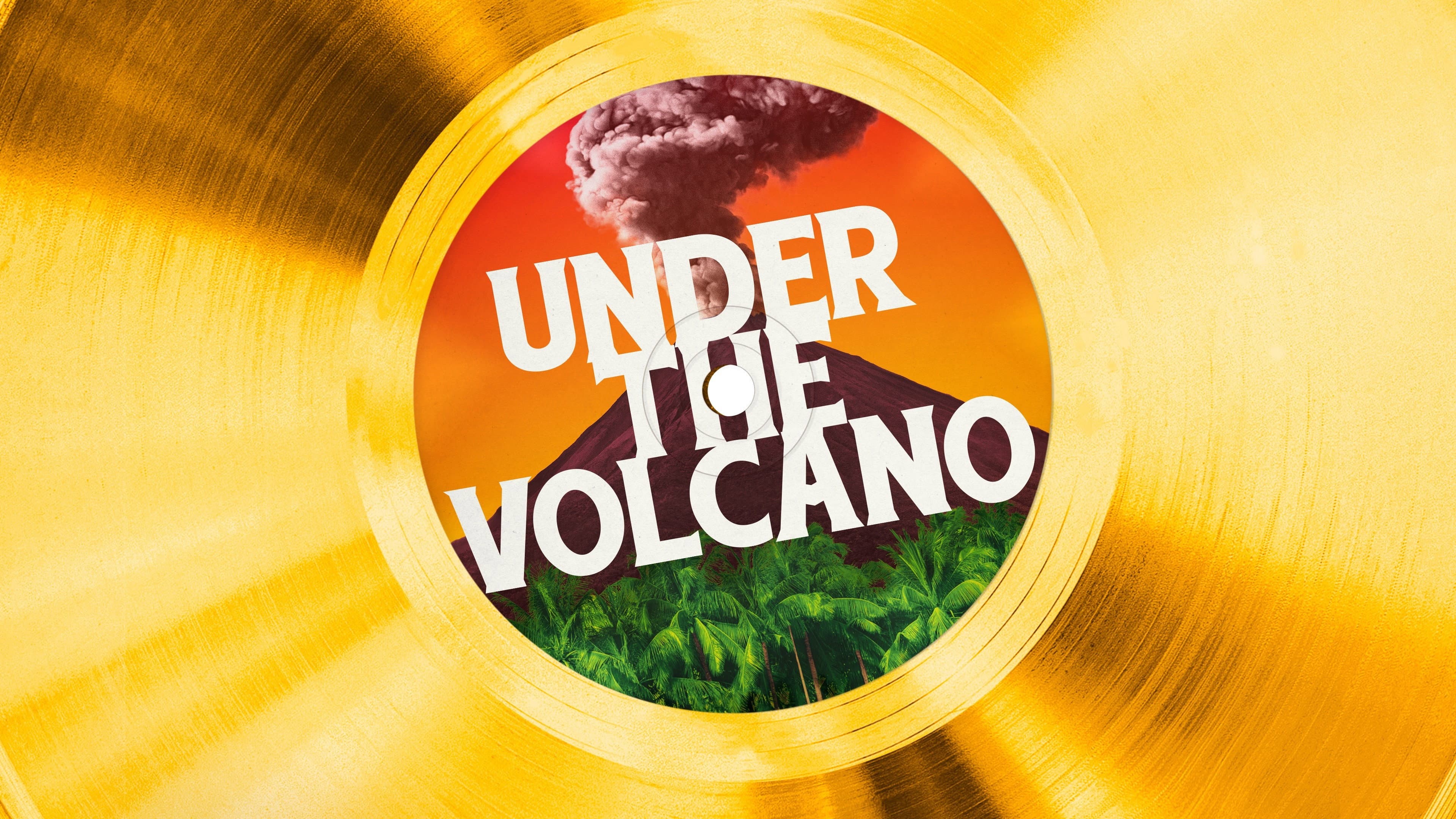 Under the Volcano - immagine