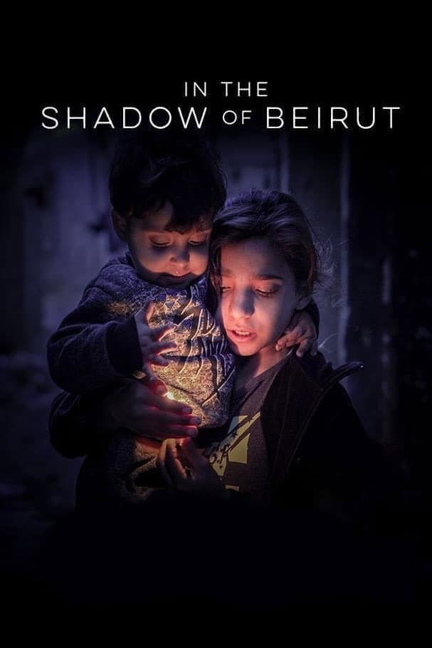 Poster di In the Shadow of Beirut