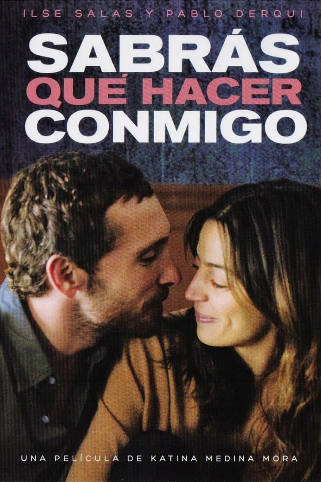 Poster di Sabrás qué hacer conmigo