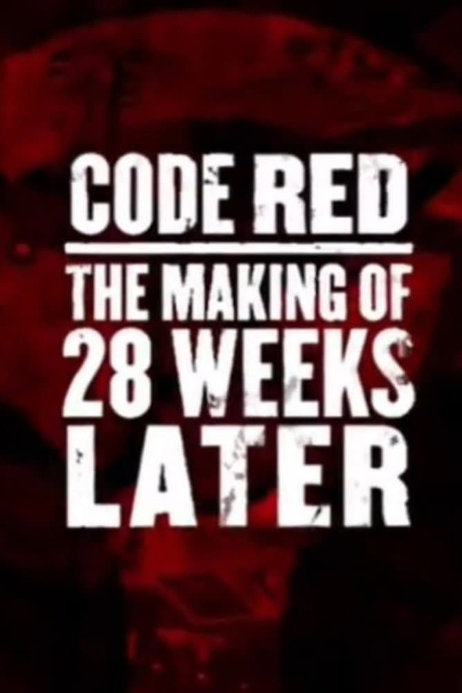 Poster di Code Red: The Making of '28 Weeks Later'