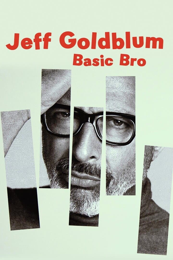 Poster di Jeff Goldblum: Basic Bro