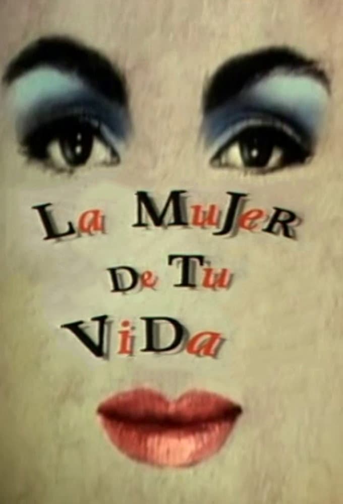 Poster di La mujer de tu vida