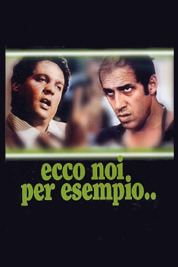 Poster di Ecco noi per esempio...