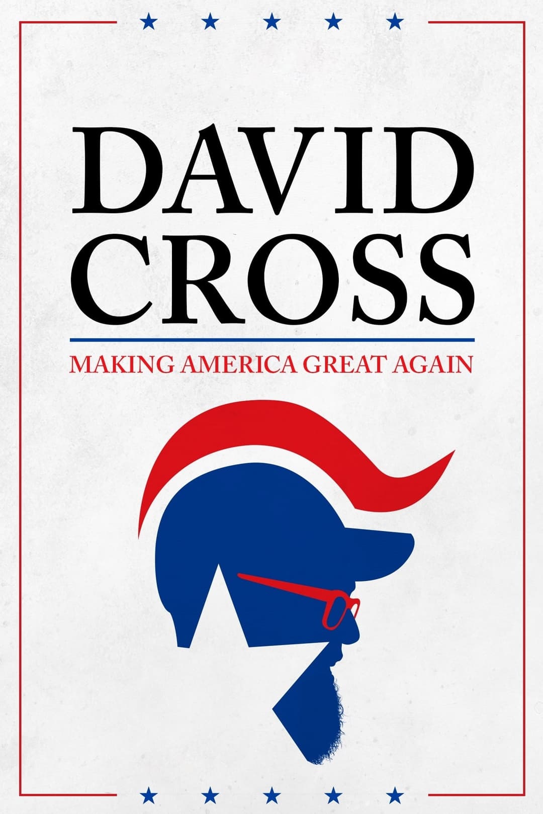 Poster di David Cross: Making America Great Again
