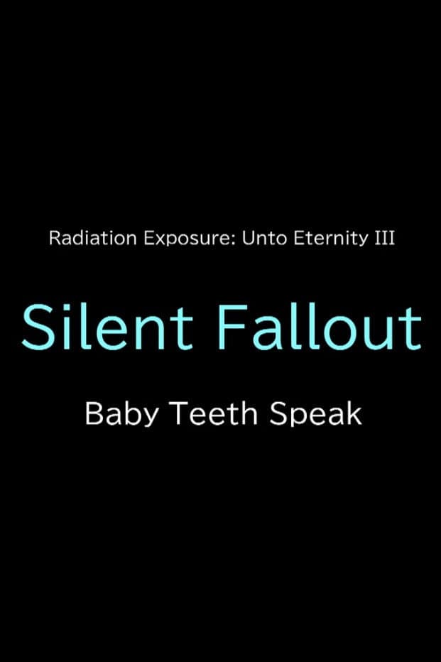 Poster di Silent Fallout: Baby Teeth Speak