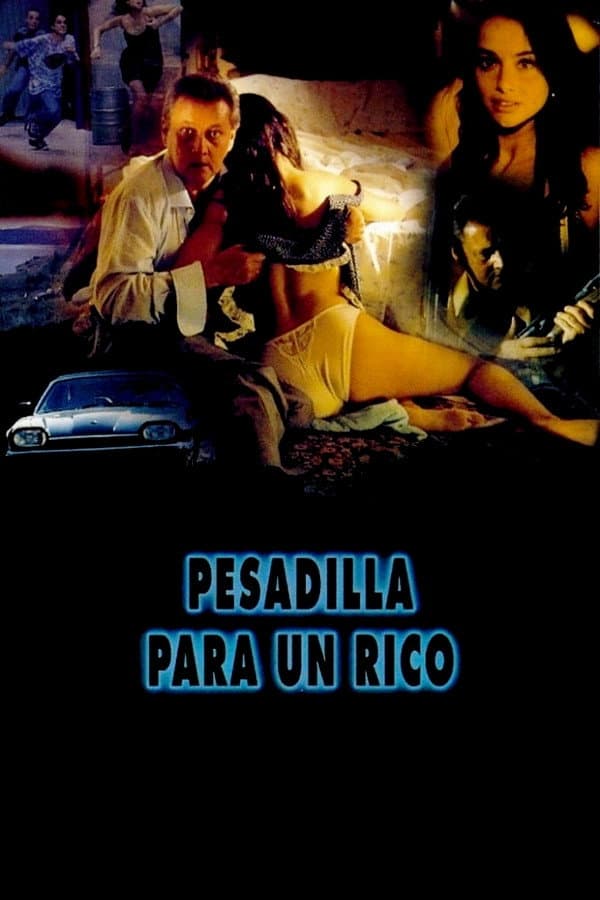 Poster di Pesadilla para un rico