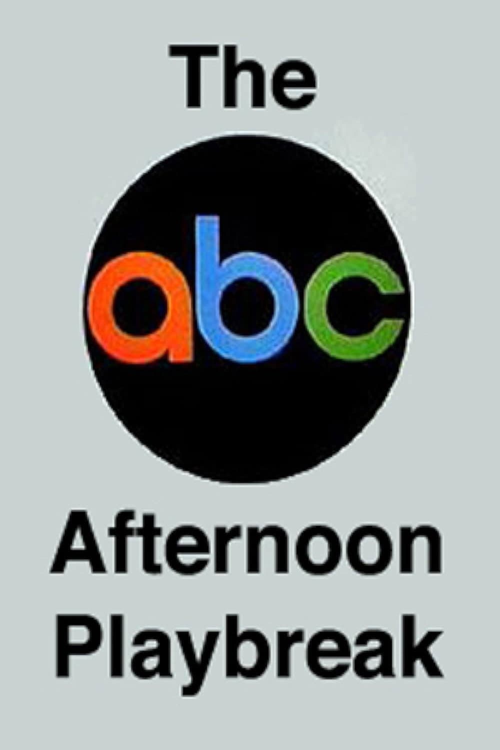 Poster di The ABC Afternoon Playbreak