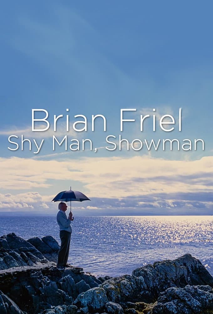 Poster di Brian Friel: Shy Man, Showman