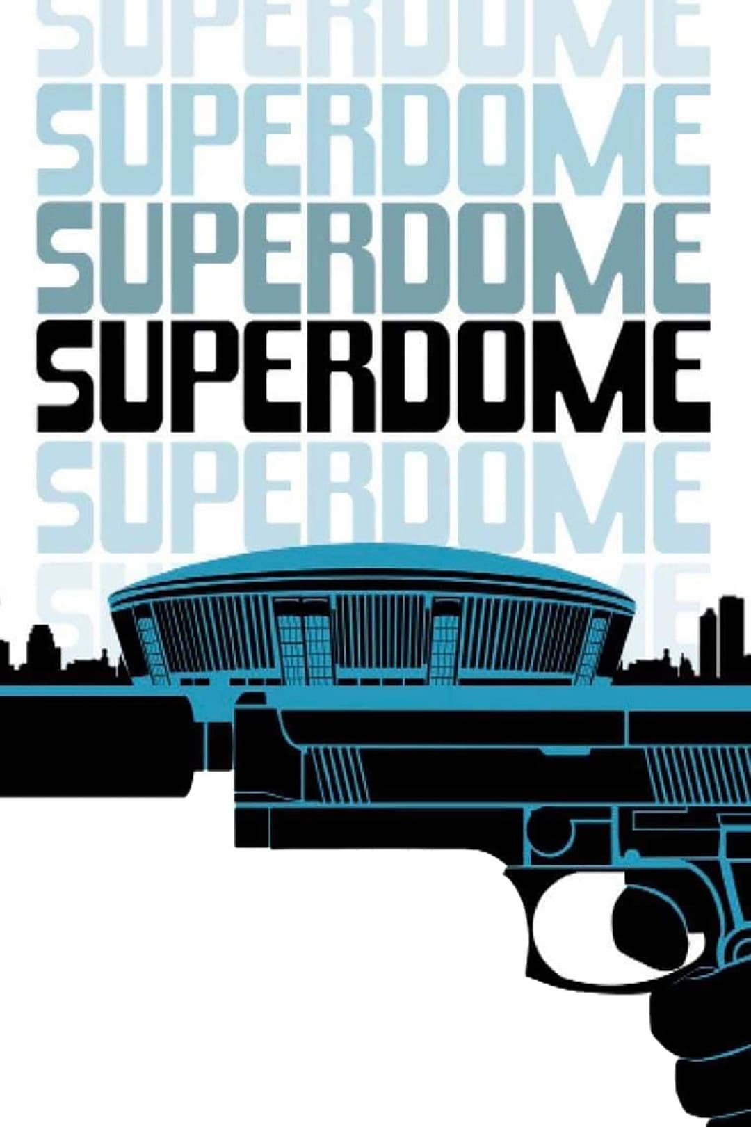 Poster di Superdome