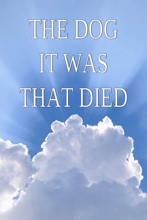 Poster di The Dog It Was That Died