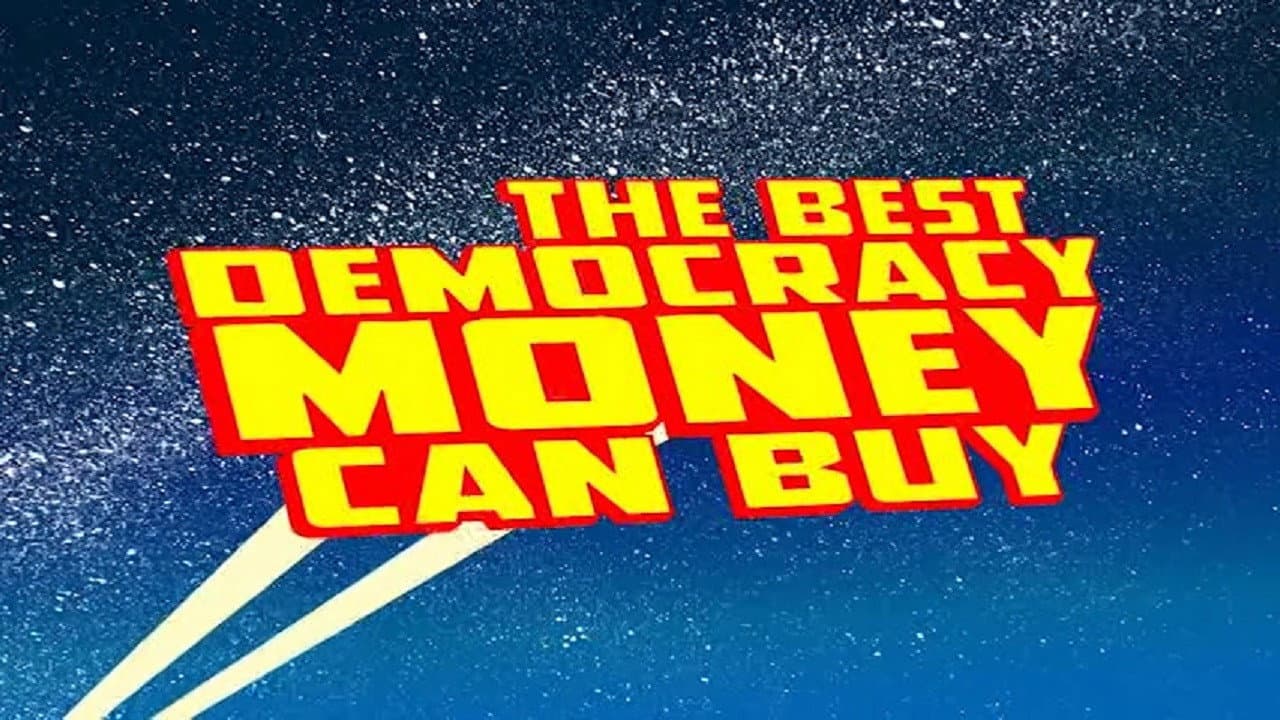 The Best Democracy Money Can Buy - immagine