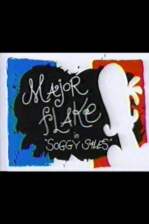 Poster di Major Flake: Soggy Sale