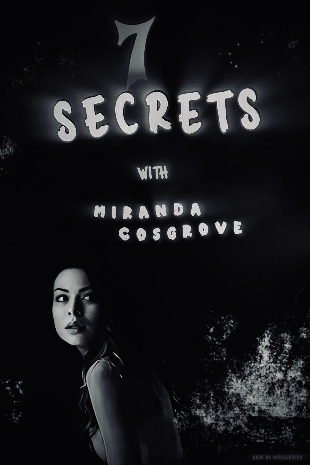 Poster di 7 Secrets with Miranda Cosgrove