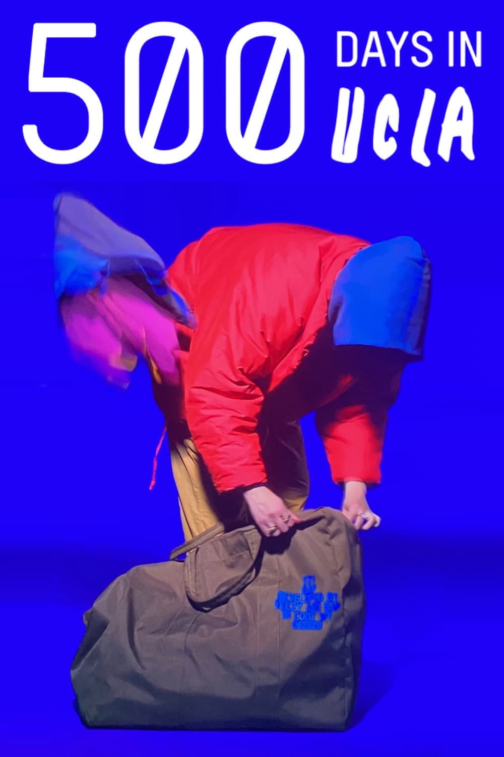 Poster di 500 Days in UCLA (Cut Footage Documentary)