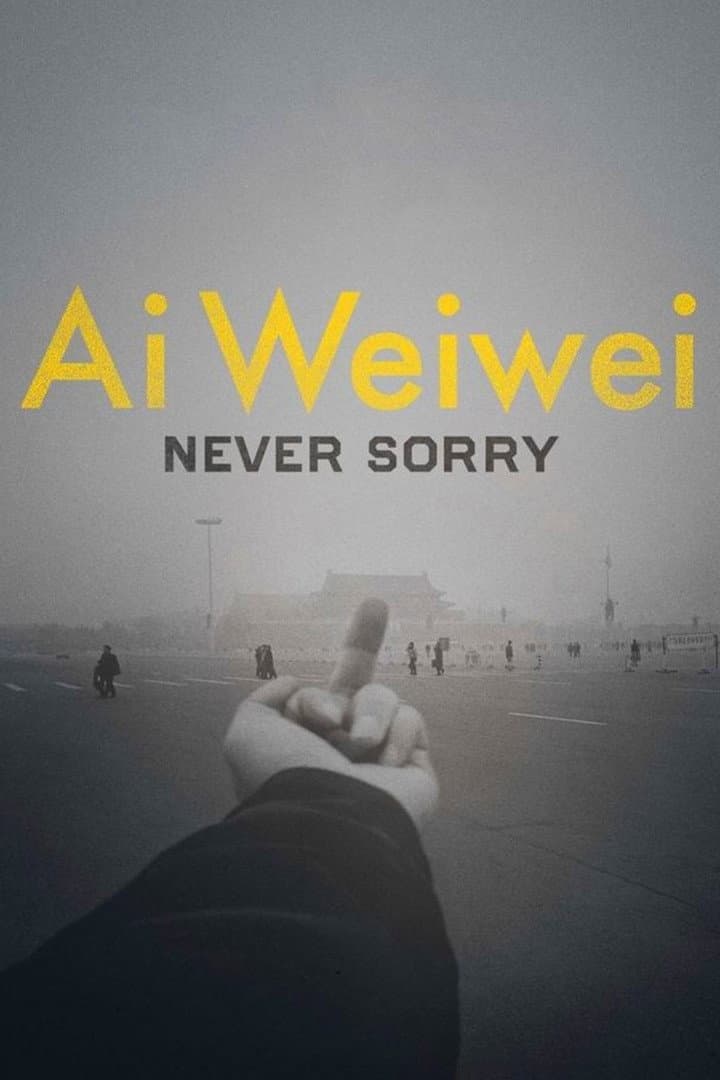 Poster di Ai Weiwei: Never Sorry