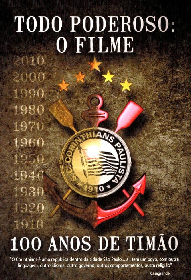 Poster di Todo Poderoso: O Filme - 100 Anos de Timão