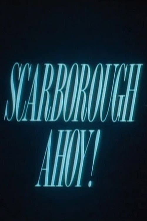 Poster di Scarborough Ahoy!