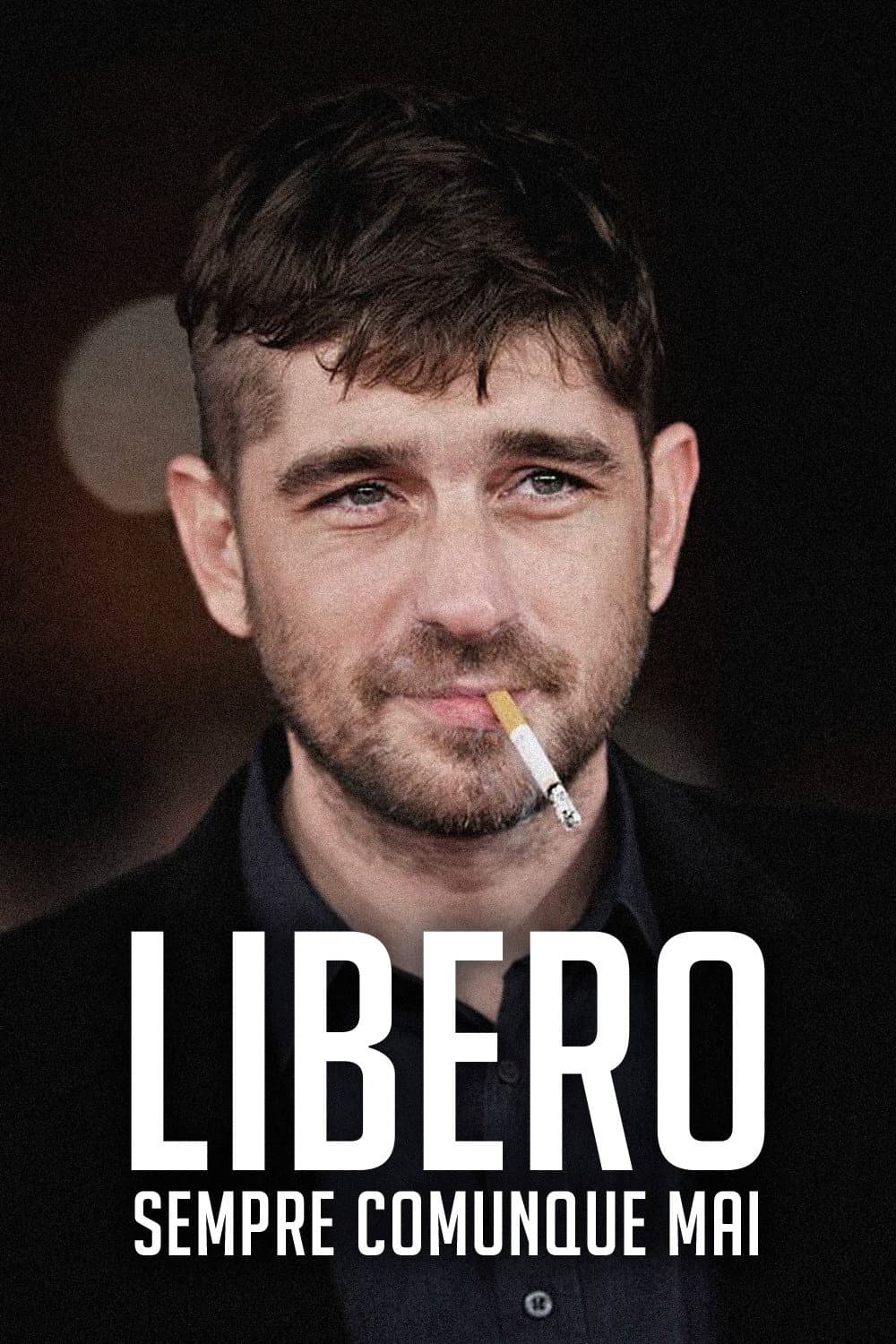 Poster di Libero sempre comunque mai