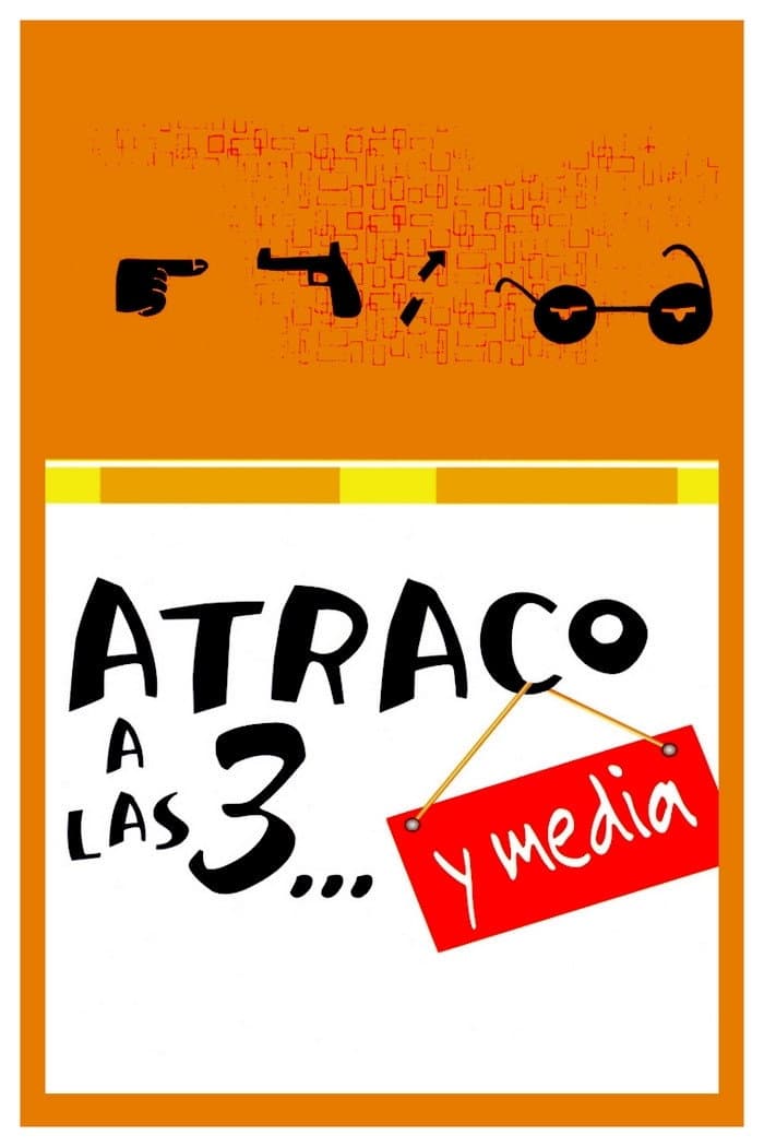 Poster di Atraco a las 3… y media