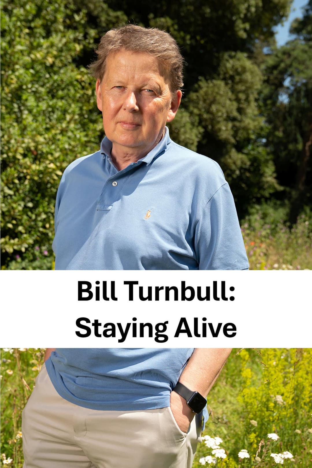 Poster di Bill Turnbull: Staying Alive