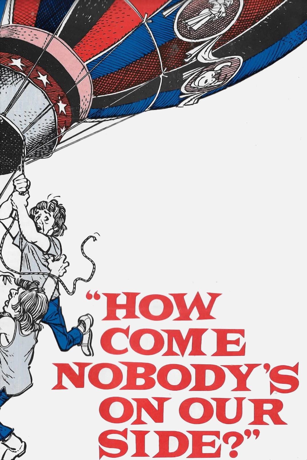 Poster di How Come Nobody's on Our Side?