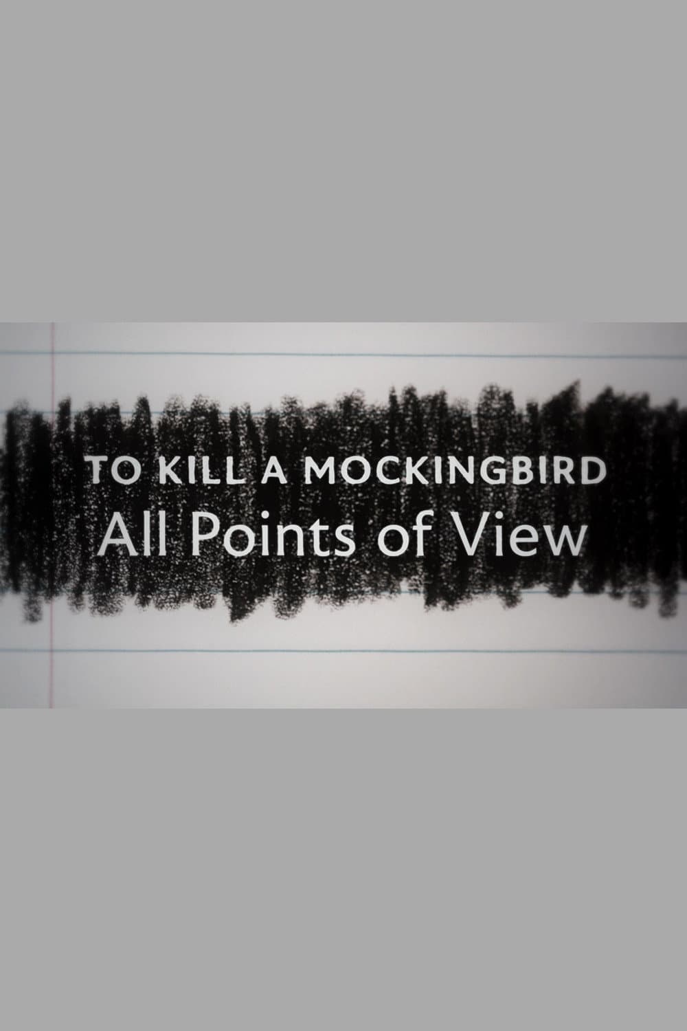 Poster di To Kill a Mockingbird: All Points of View