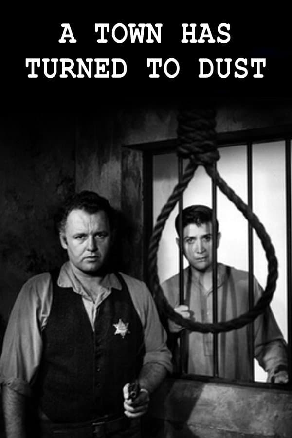Poster di A Town Has Turned to Dust