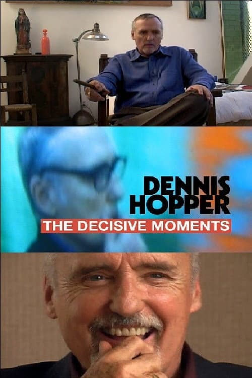 Poster di Dennis Hopper: The Decisive Moments