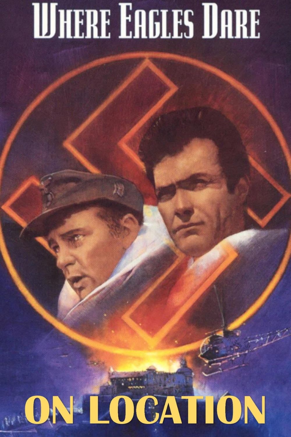 Poster di On Location: Where Eagles Dare