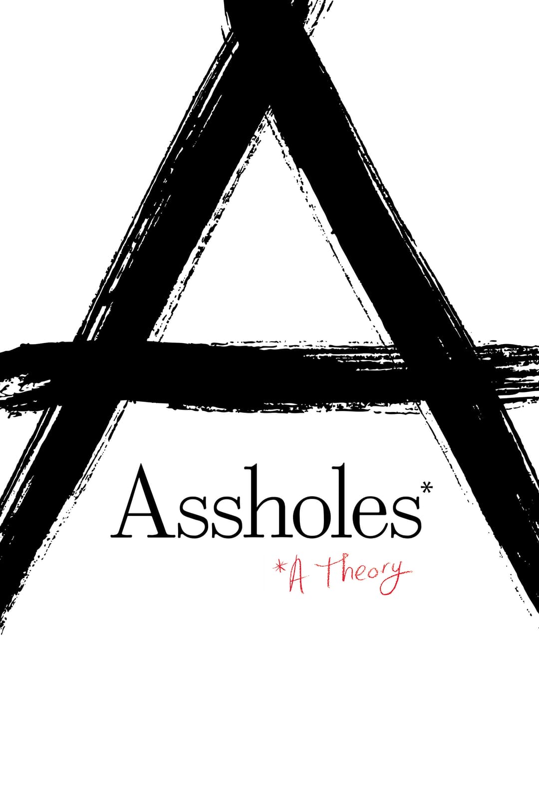 Poster di Assholes: A Theory