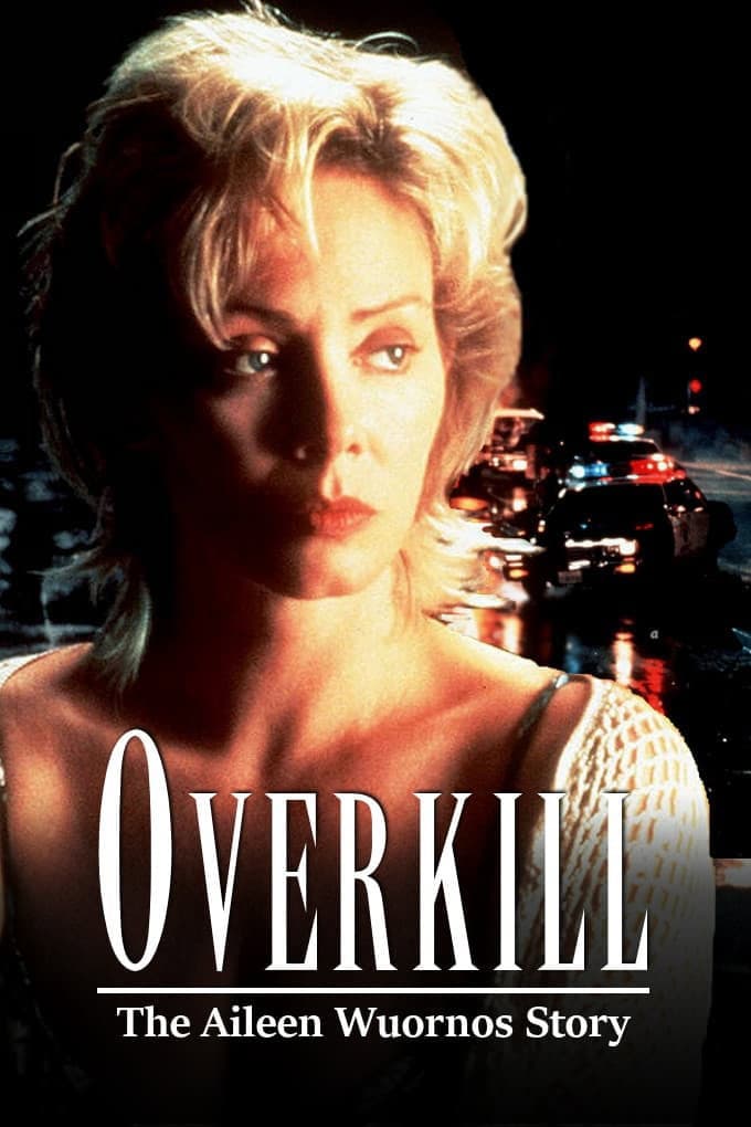 Poster di Overkill: The Aileen Wuornos Story
