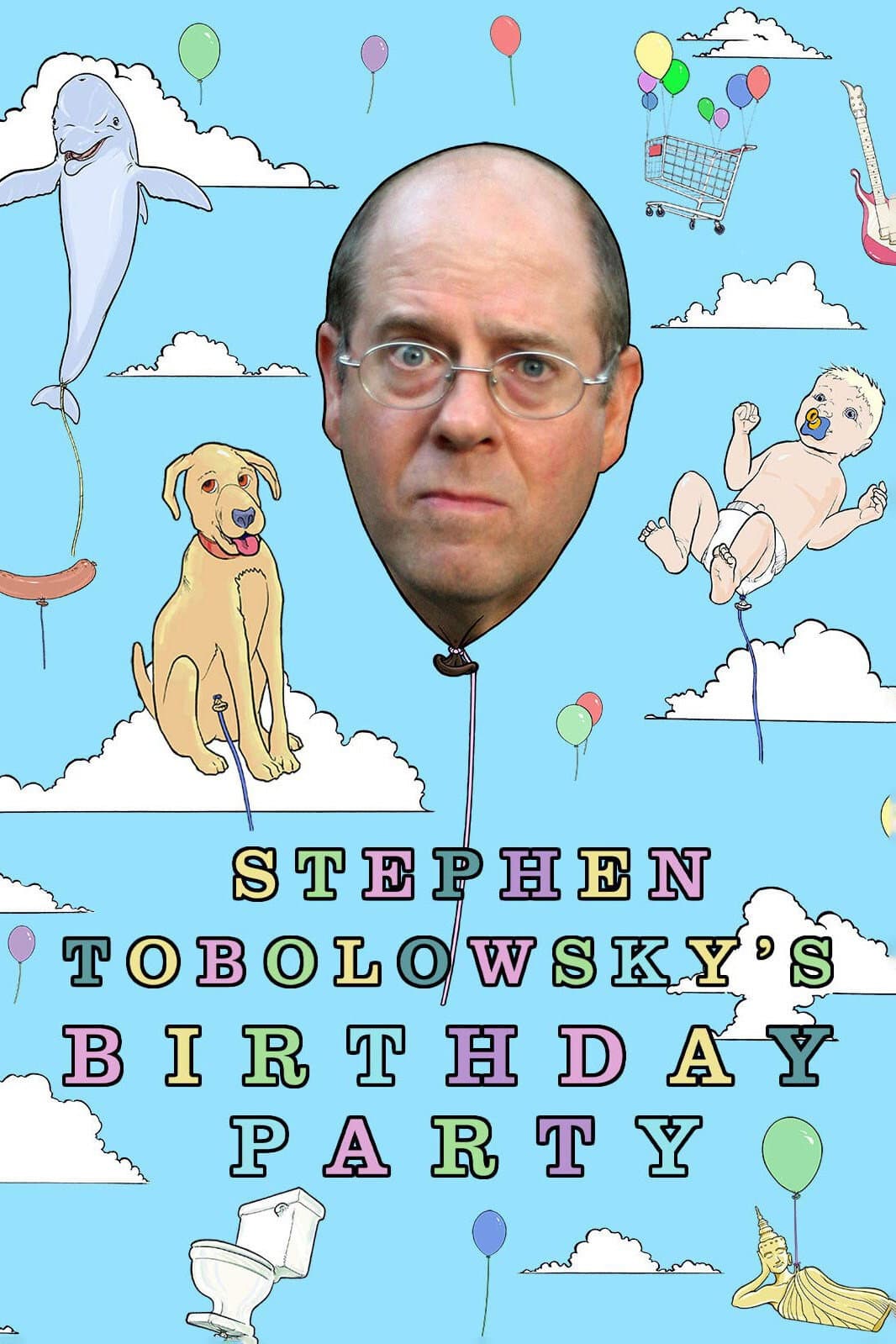 Poster di Stephen Tobolowsky's Birthday Party