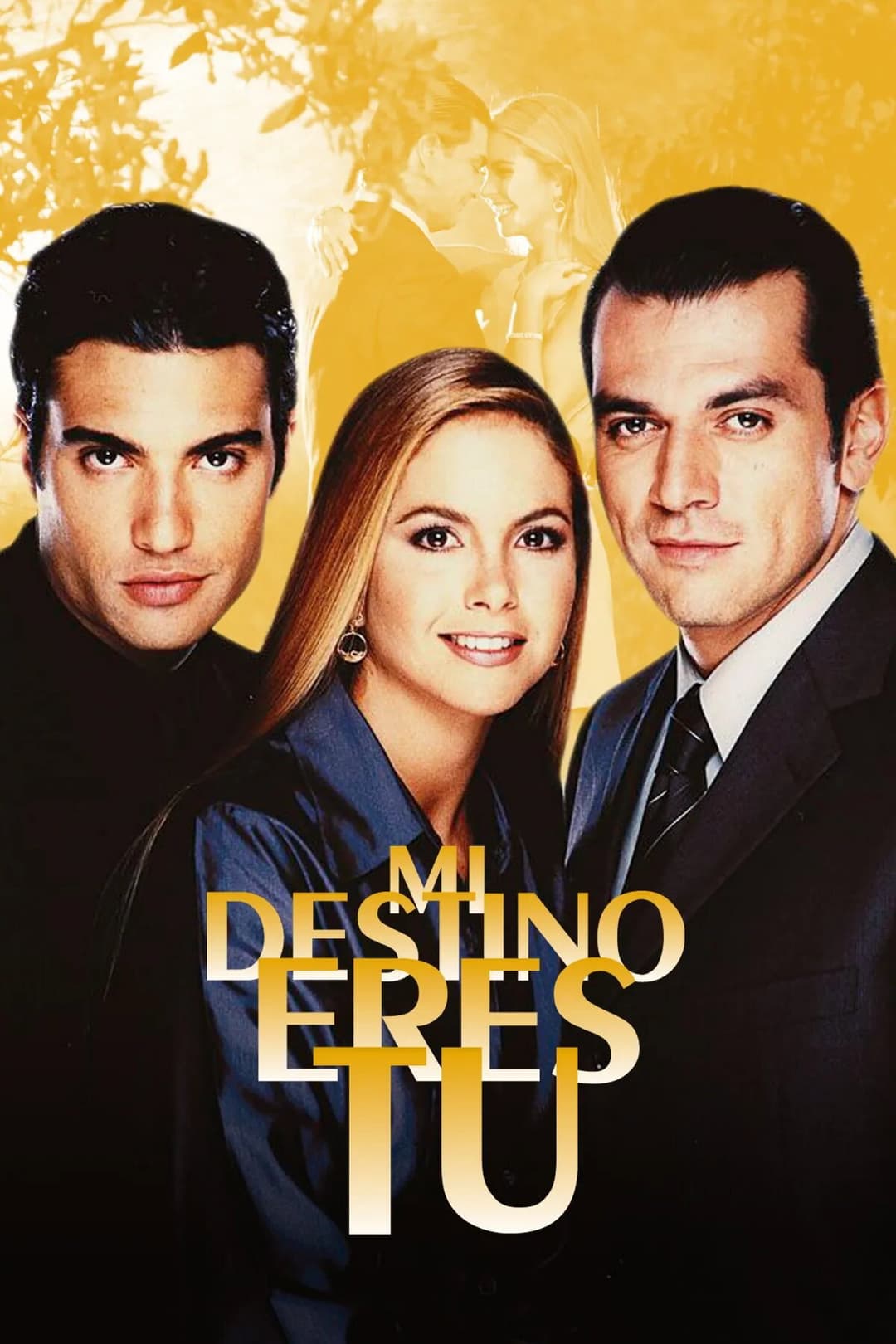 Poster di Mi Destino Eres Tú