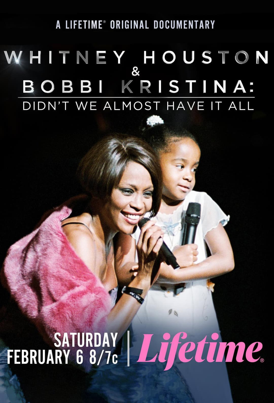 Poster di Whitney Houston & Bobbi Kristina: Didn't We Almost Have It All