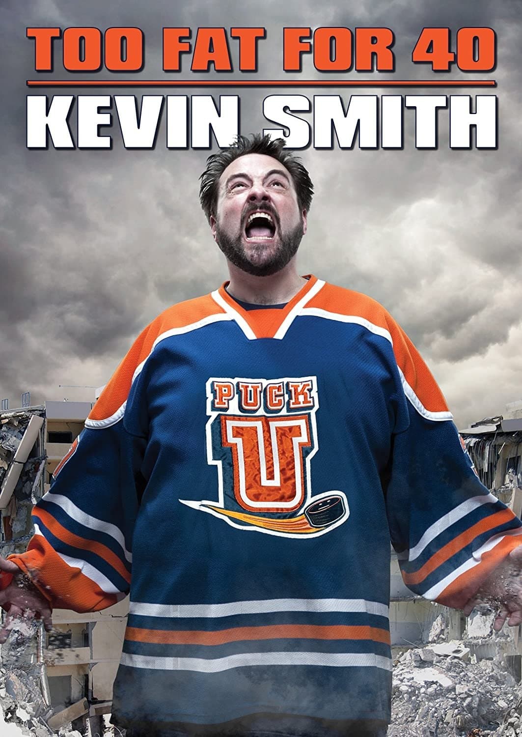 Poster di Kevin Smith: Too Fat For 40