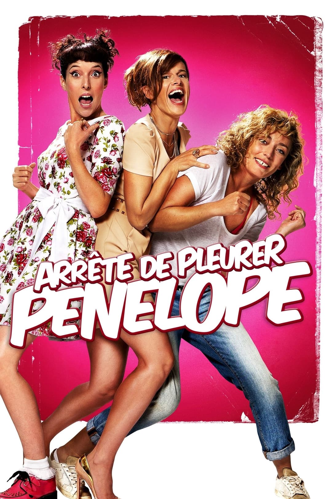 Poster di Arrête de pleurer Pénélope