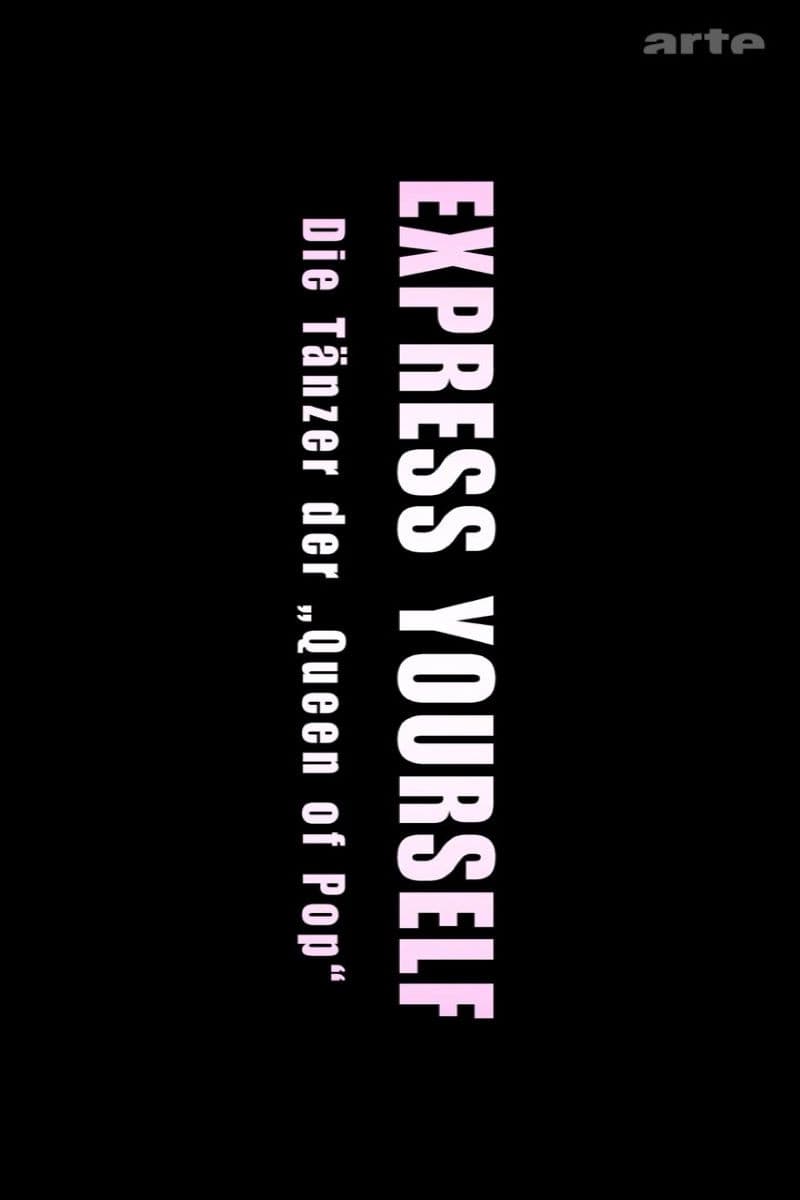 Poster di Express Yourself: Die Tänzer der Queen of Pop