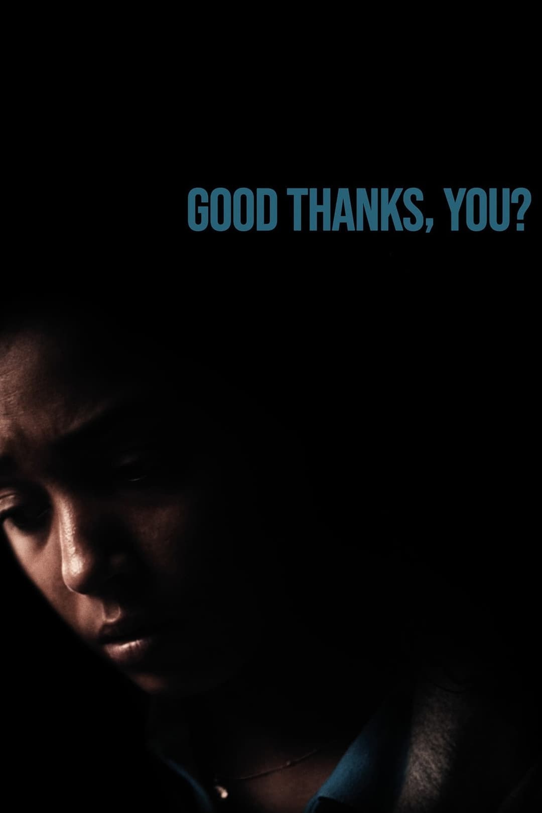 Poster di Good Thanks, You?