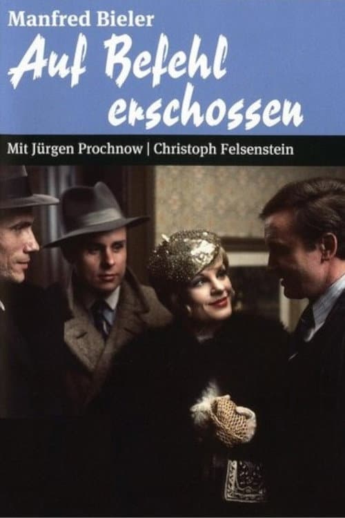 Poster di Auf Befehl erschossen