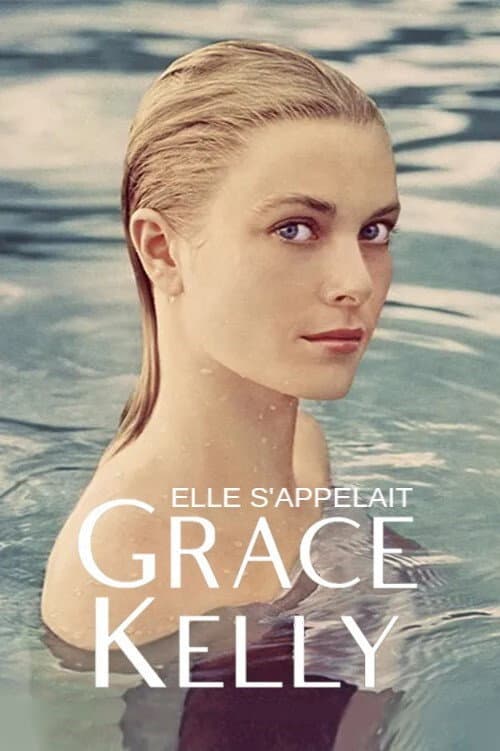 Poster di Elle s'appelait Grace Kelly