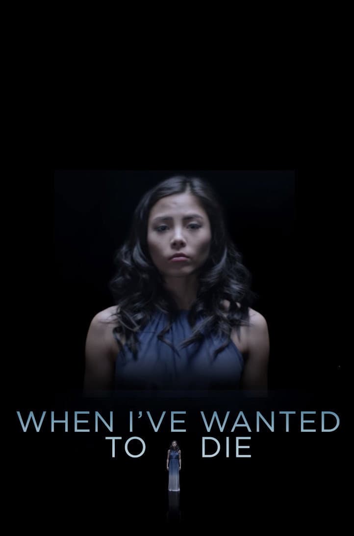 Poster di When I've Wanted To Die